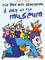 Dad With 10 Children: A Day At The Museum
