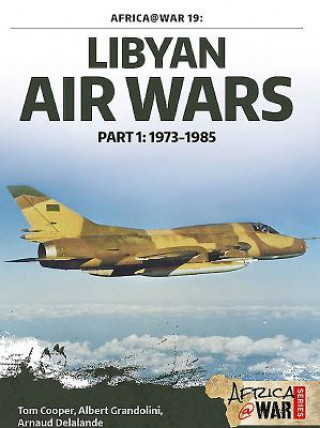 Libyan Air Wars (Albert Grandolini & Arnaud Delelande)(Brožovaná)