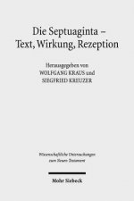 Die Septuaginta - Text, Wirkung, Rezeption
