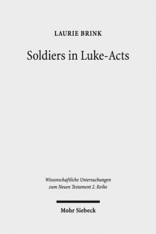 Soldiers in Luke-Acts