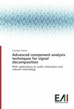 Advanced component analysis techniques for signal decomposition