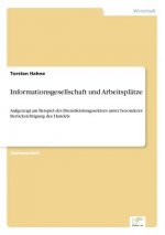 Informationsgesellschaft und Arbeitsplatze