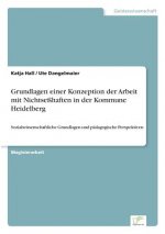 Grundlagen einer Konzeption der Arbeit mit Nichtsesshaften in der Kommune Heidelberg