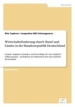 Wirtschaftsfoerderung durch Bund und Lander in der Bundesrepublik Deutschland