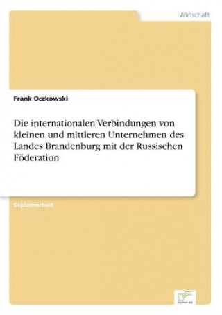 internationalen Verbindungen von kleinen und mittleren Unternehmen des Landes Brandenburg mit der Russischen Foederation