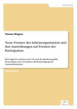 Neue Formen der Arbeitsorganisation und ihre Auswirkungen auf Formen der Partizipation