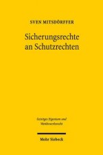 Sicherungsrechte an Schutzrechten