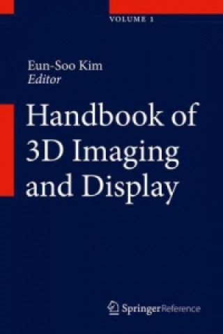 Handbook of 3D Imaging and Display