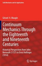 Continuum Mechanics Through the Eighteenth and Nineteenth Centuries