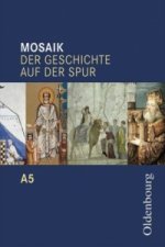 Mosaik (Oldenbourg) - Der Geschichte auf der Spur - Ausgabe A zum Bildungsplan für Gymnasien in Baden-Württemberg - Band 5: 10. Schuljahr