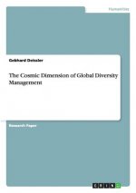 The Cosmic Dimension of Global Diversity Management