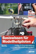 Basiswissen für Helipiloten - Einsteiger, Band 1. Bd.1