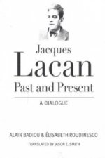 Jacques Lacan, Past and Present