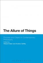 Allure of Things: Process and Object in Contemporary Philosophy