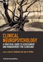Clinical Neuropsychology - A Practical Guide to Assessment and Management for Clinicians 2e