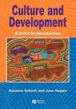 Culture and Development - A Critical Introduction