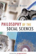 Philosophy of the Social Sciences - Towards Pragmatism