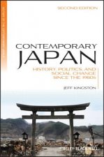 Contemporary Japan - History, Politics, and Social  Change since the 1980s 2e