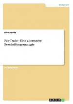 Fair Trade - Eine alternative Beschaffungsstrategie