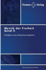 Mystik der Freiheit Band II