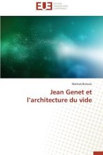 Jean Genet Et l'Architecture Du Vide