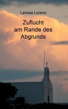 Zuflucht Am Rande Des Abgrunds