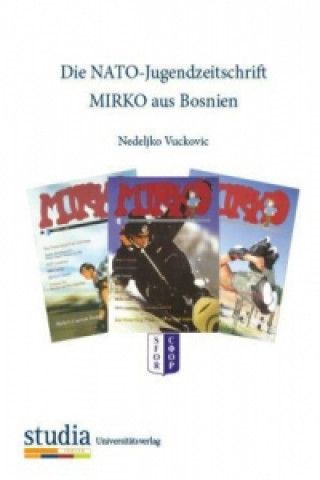 Die NATO-Jugendzeitschrift MIRKO aus Bosnien