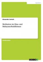 Meditation im Hina- und Mahayana-Buddhismus