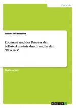 Rousseau und der Prozess der Selbsterkenntnis durch und in den Reveries