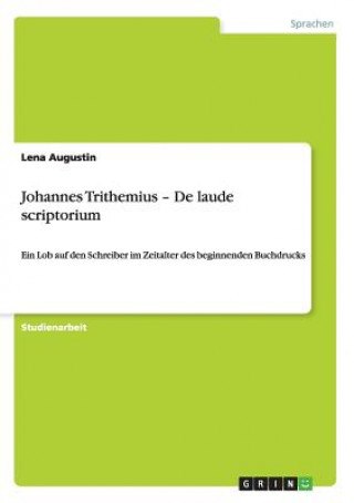 Johannes Trithemius - De laudescriptorium