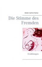 Stimme des Fremden