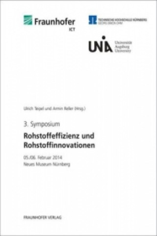3. Symposium Rohstoffeffizienz und Rohstoffinnovationen.