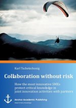 Collaboration Without Risk