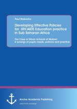 Developing Effective Policies for HIV/AIDS Education practice in Sub Saharan Africa