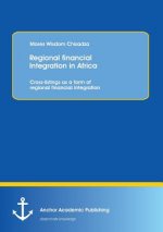 Regional Financial Integration in Africa