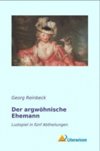 Der argwöhnische Ehemann