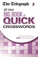 Telegraph All New Big Book of Quick Crosswords 3