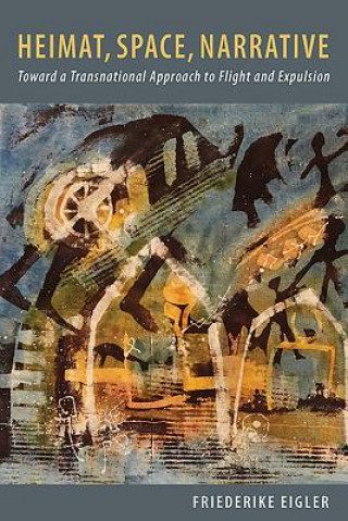 Heimat, Space, Narrative (Friederike Eigler)(Twarda)