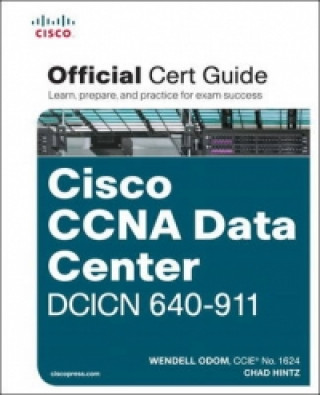 CCNA Data Center DCICN 640-911 Official Cert Guide