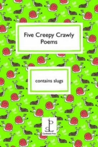 Five Creepy Crawly Poems