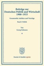 Beiträge zur Deutschen Politik und Wirtschaft 1900-1933.