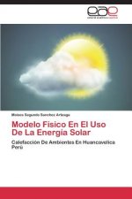 Modelo Fisico En El Uso De La Energia Solar