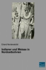 Indianer und Weisse in Nordostbolivien