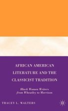 African American Literature and the Classicist Tradition