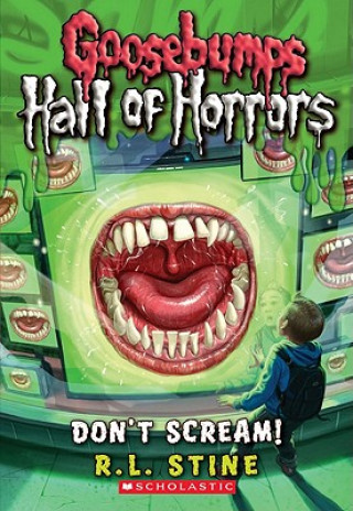 Goosebumps Hall of Horrors #5: Don't Scream!