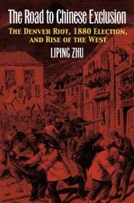 Road to Chinese Exclusion