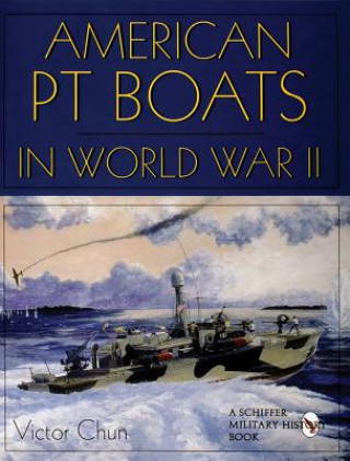 American PT Boats in World War II V1