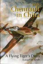 With Chennault in China: a Flying Tiger's Diary
