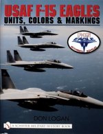 USAF F-15 Eagles: Units, Colors and Markings