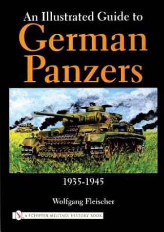 Illustrated Guide to German Panzers 1935-1945